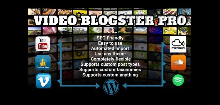 Item cover for download Video Blogster Pro - import YouTube videos to WordPress. Also DailyMotion, Spotify, Vimeo, more